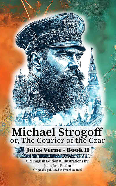 Michael Strogoff, or The Courier of the Czar - Book II - Old English